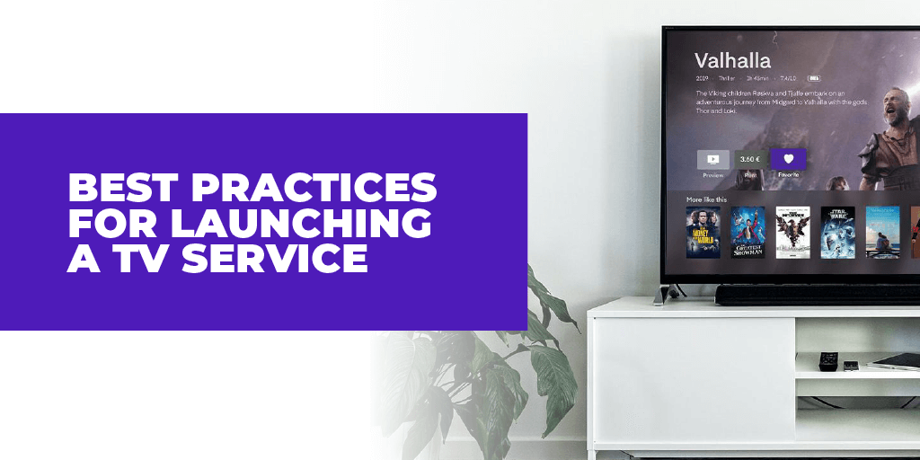 A title screen that introduces the best practices to launch a TV service.