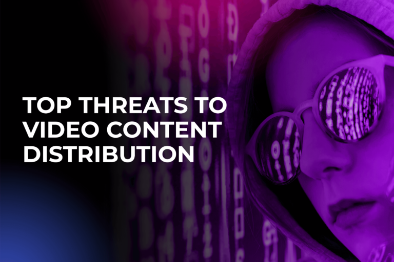 Top 15 Threats to Video Content Distribution Services