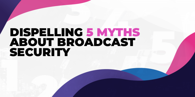 Una pantalla de título que presenta cómo se disiparán 5 mitos sobre la seguridad en la radiodifusión.